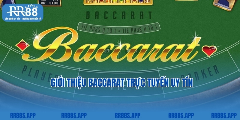 Giới thiệu baccarat trực tuyến uy tín