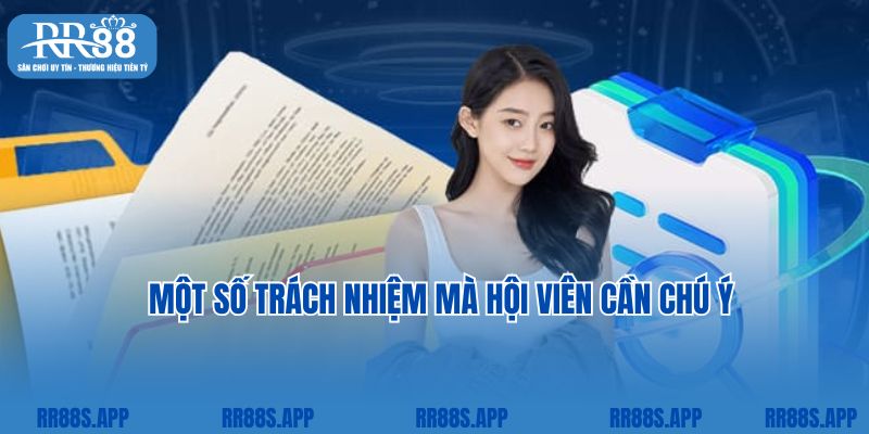 Một số trách nhiệm mà hội viên cần chú ý