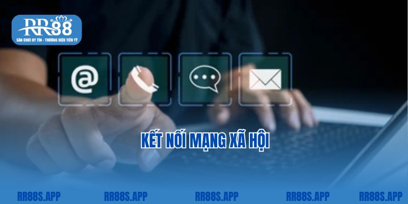 Kết nối mạng xã hội 