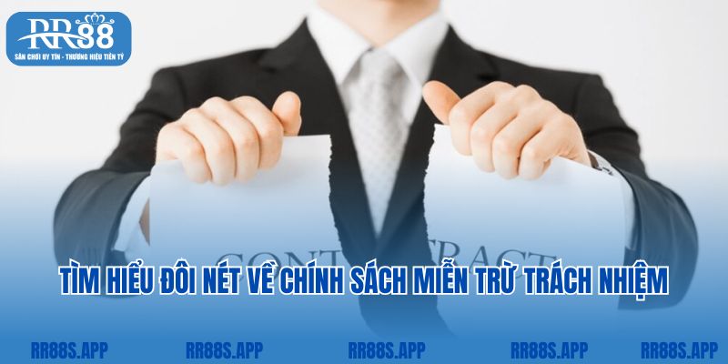 Tìm hiểu đôi nét về miễn trách nhiệm tại RR88