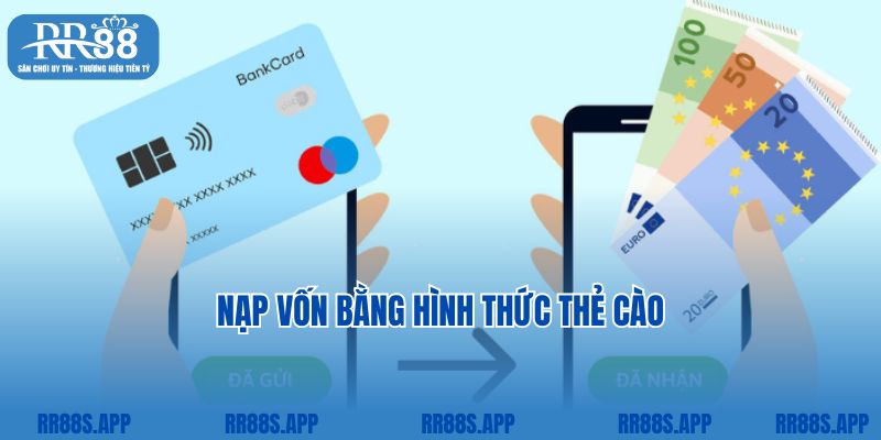 Nạp vốn bằng hình thức thẻ cào