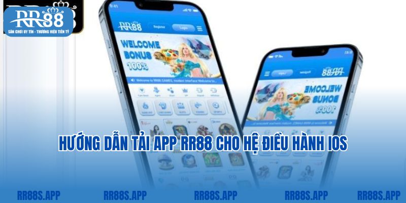 Tải app RR88 về điện thoại IOS